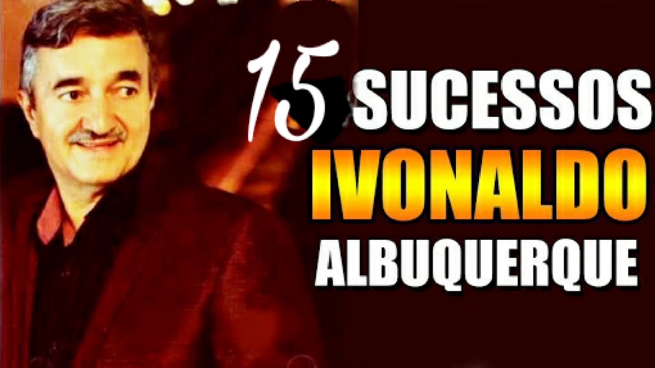 15 sucessos Ivonaldo Albuquerque