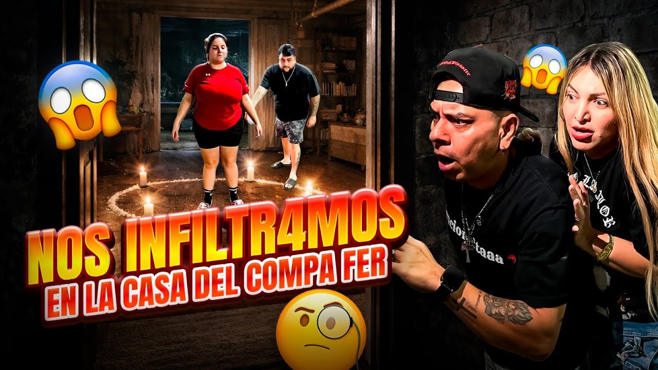 NO DEVIMOS’ INFILTRARN0S’ en la CASA’ del COMPAFER❌😥//lo que vimos nos dejo shock 😳 