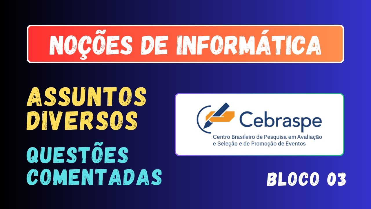 Informática CESPE: Questões com GABARITO COMENTADO | Noções de Informática para Concursos 2025 #3