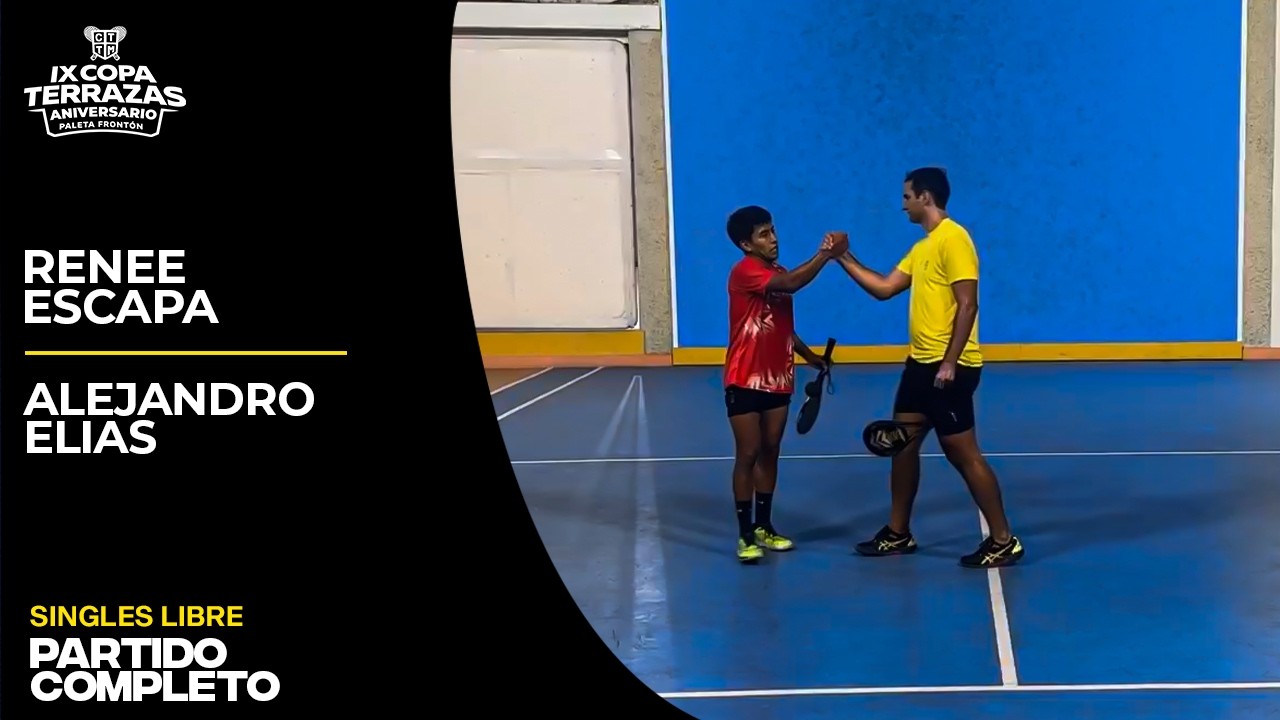 Renee Escapa vs Alejandro Elías | IX COPA TERRAZAS 2026 IVL - 4TOS
