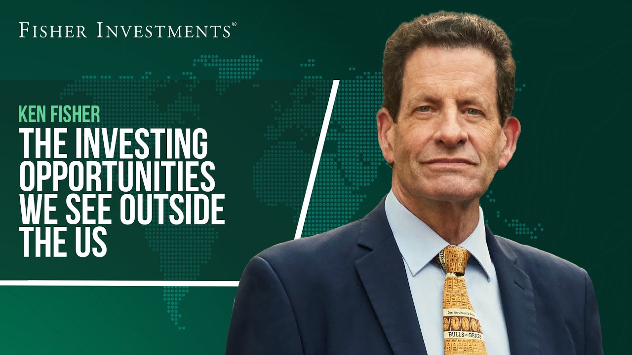 The Investing Opportunities We See Outside the US
