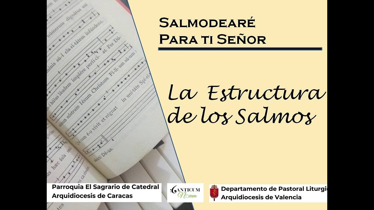 Salmodearé para ti Señor   estructura de los salmos