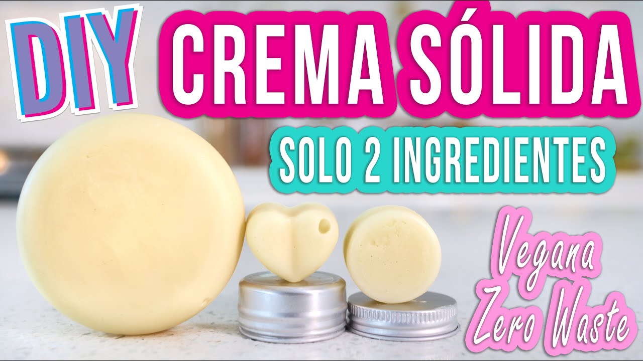 CREMA SÓLIDA - DIY - SOLO 2 INGREDIENTES - ZERO WASTE - Mixi