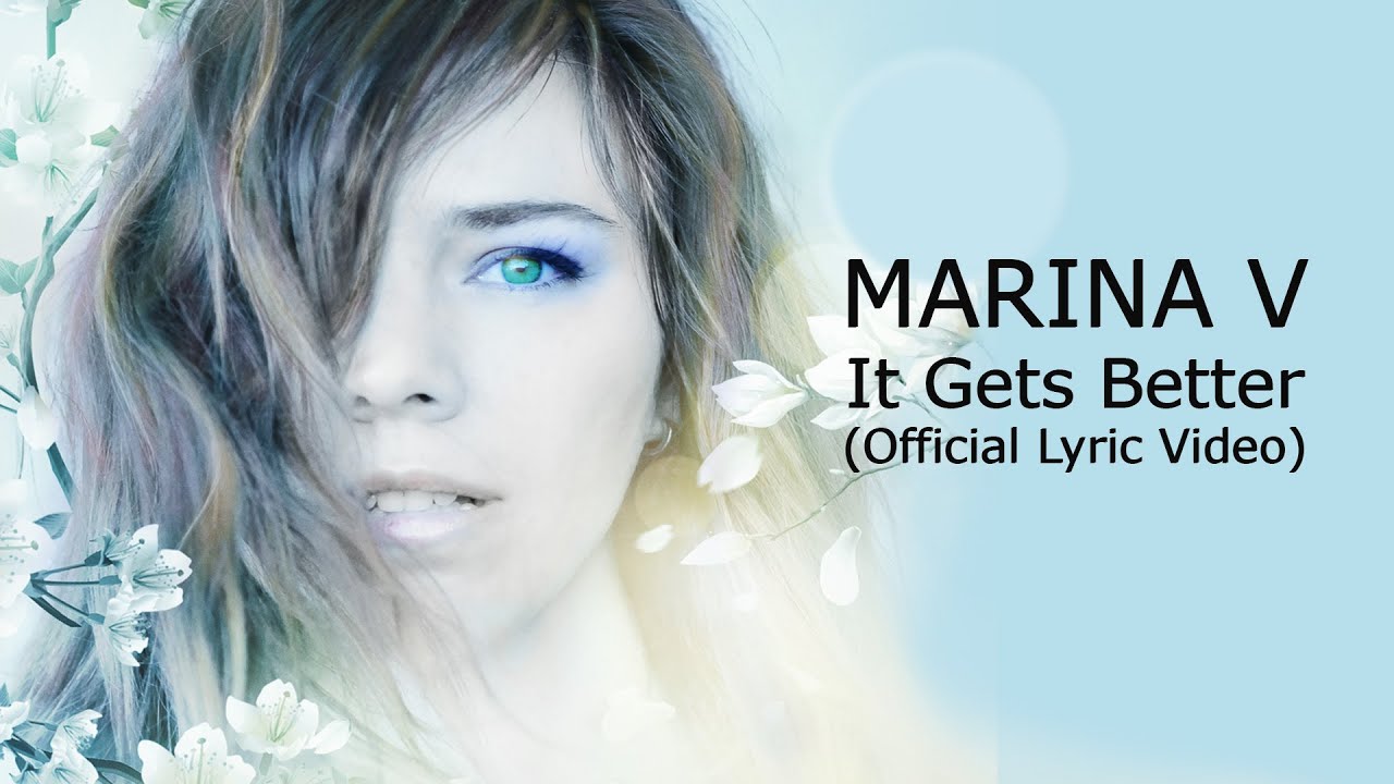 Marina V - IT GETS BETTER (Official Lyric Video)