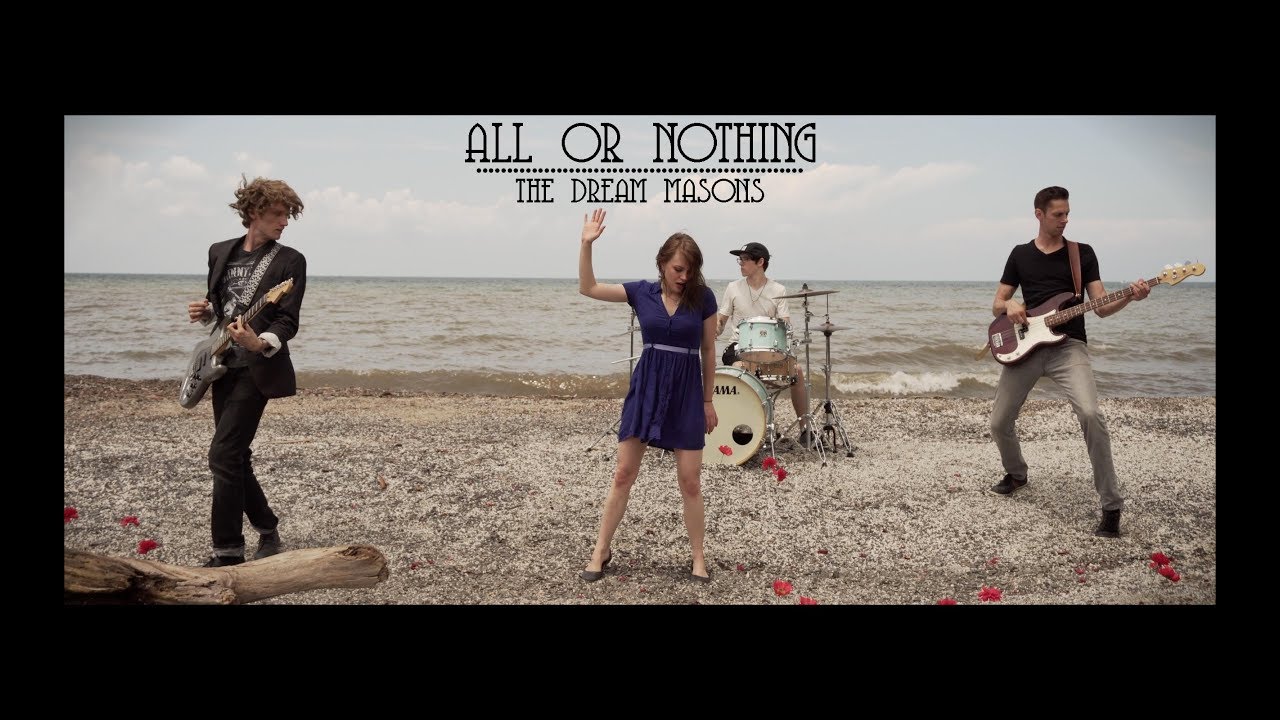 The Dream Masons - All or Nothing (Official Video)