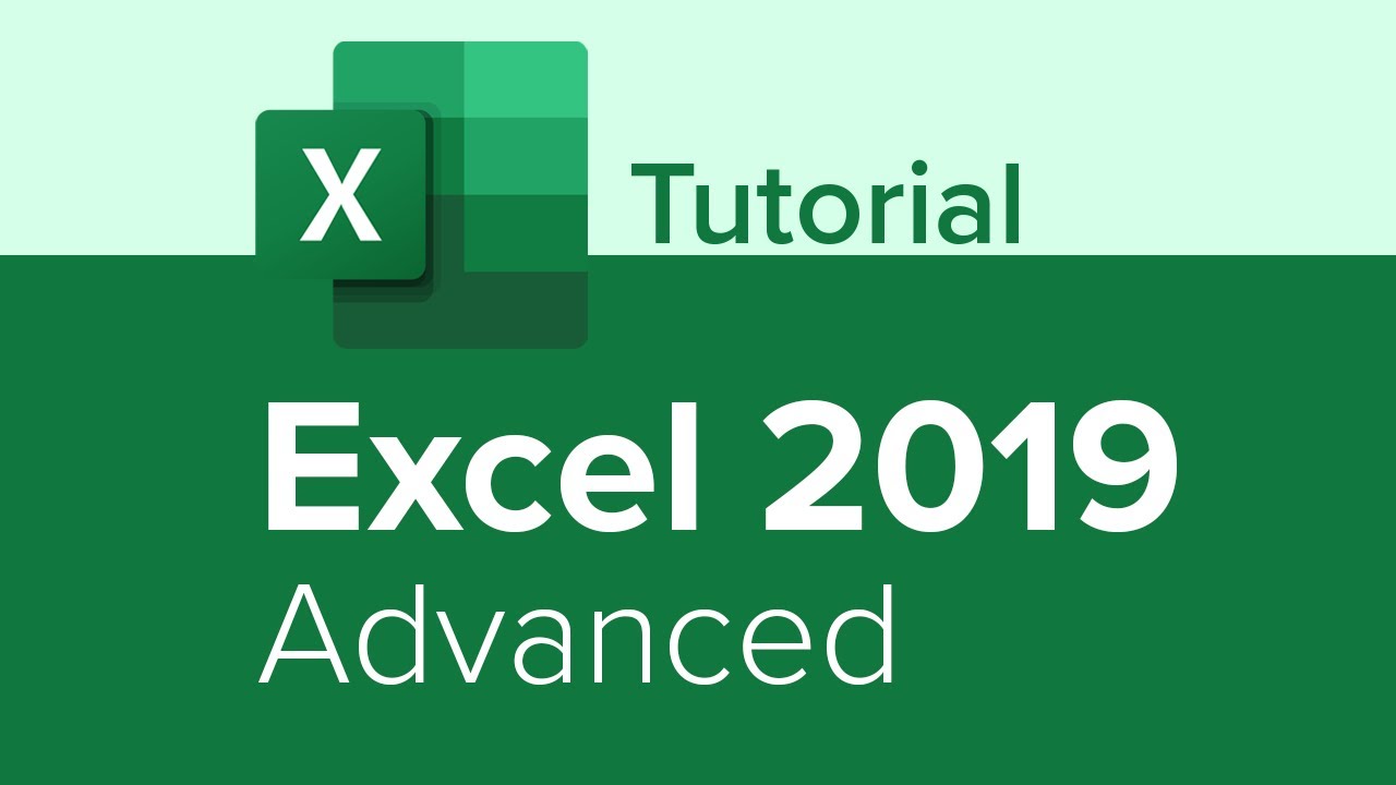 Excel 2019 Advanced Tutorial