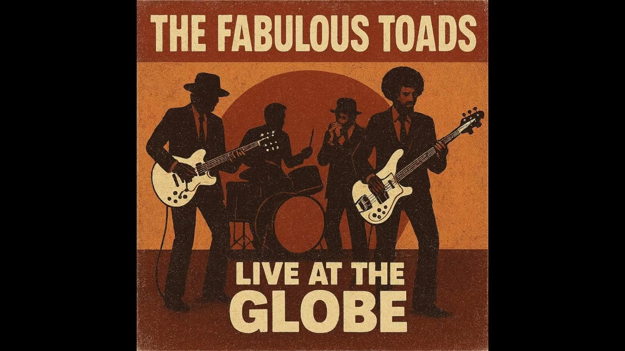 The Fabulous Toads - Live At The Globe
