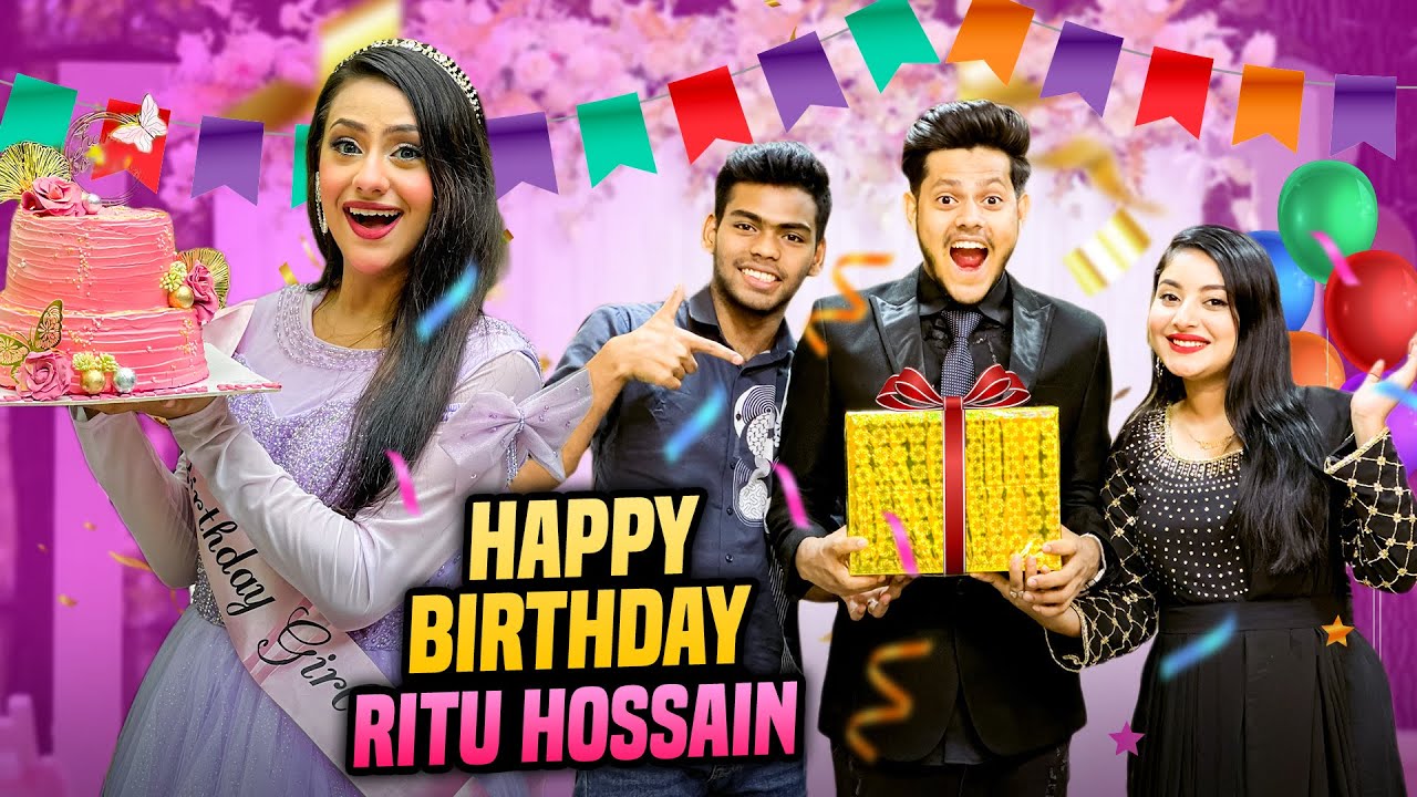 রিতু জন্মদিনে কি উপহার পেলো ? | Ritu Hossain's Birthday Special VLOG | Rakib Hossain