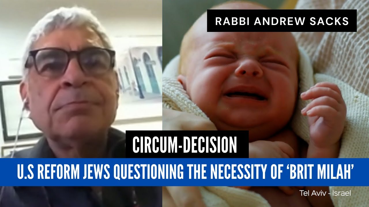 U.S reform Jews questioning the necessity of ‘Brit Milah’ - Rabbi Andrew Sacks