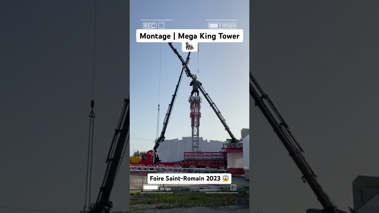 Montage | Man&egrave;ge Mega King Tower 🦍 Foire Saint-Romain 2023 😱 #foire #manege #rouen #attraction