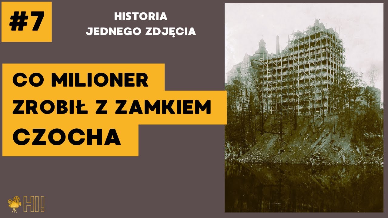 MIAŁ WSZYSTKO. KUPIŁ SOBIE ZAMEK  I ZBUDOWAŁ W NIM 40 TAJNYCH PRZEJŚĆ | ZAMEK CZOCHA 1910