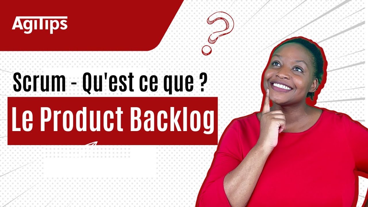 Product Backlog: Ce que Scrum guide 2020 Dit Vraiment