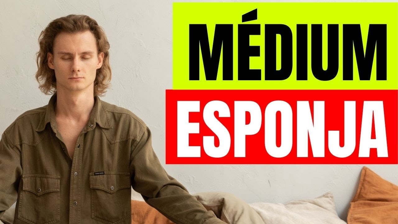 MÉDIUM ESPONJA OU EMPATA | O que é e como se proteger? | Uma visão espiritualista