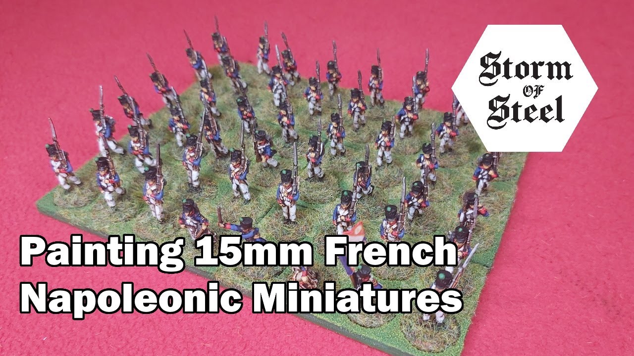 Painting 15mm French Napoleonic Miniatures | Storm of Steel Wargaming