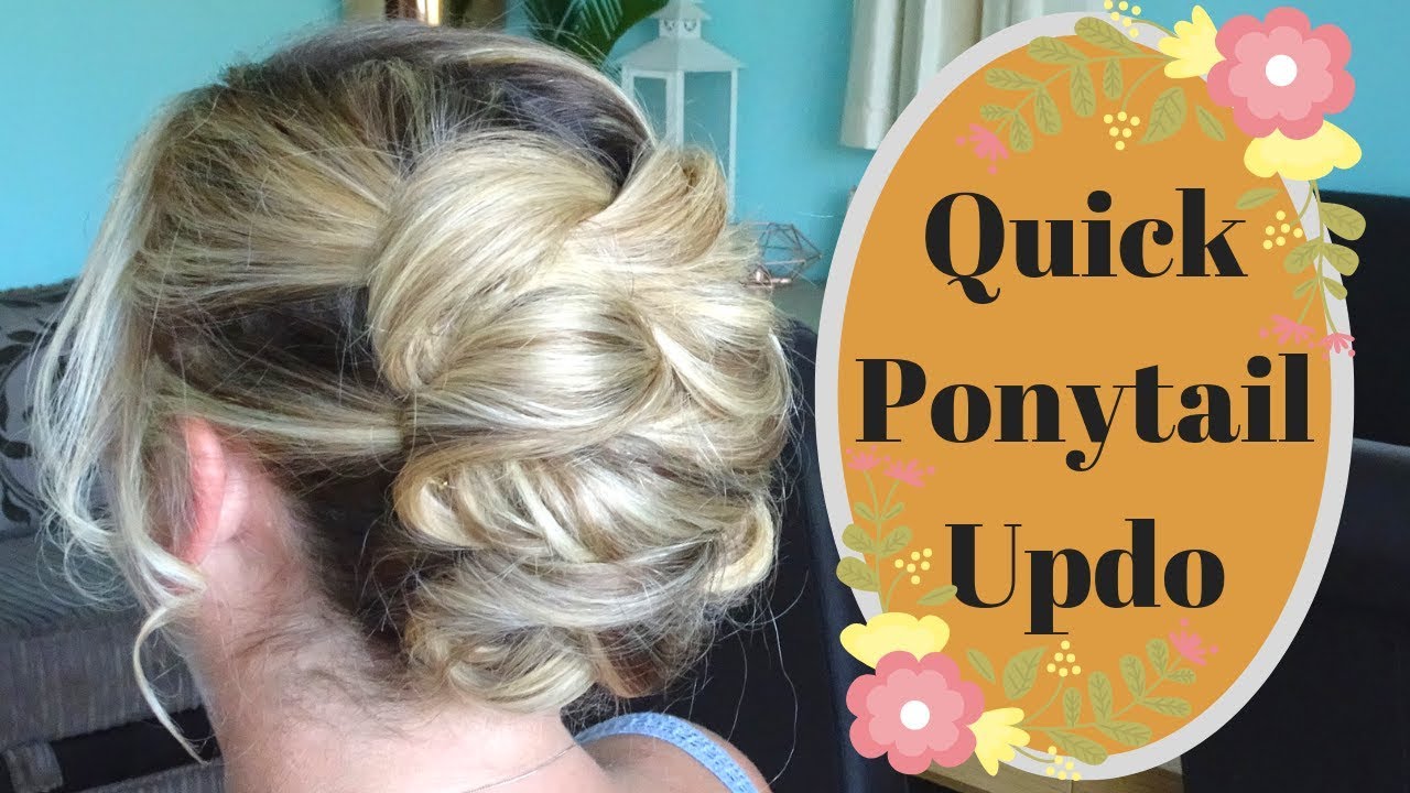 How to do a quick ponytail updo - Easy messy updo hairstyle