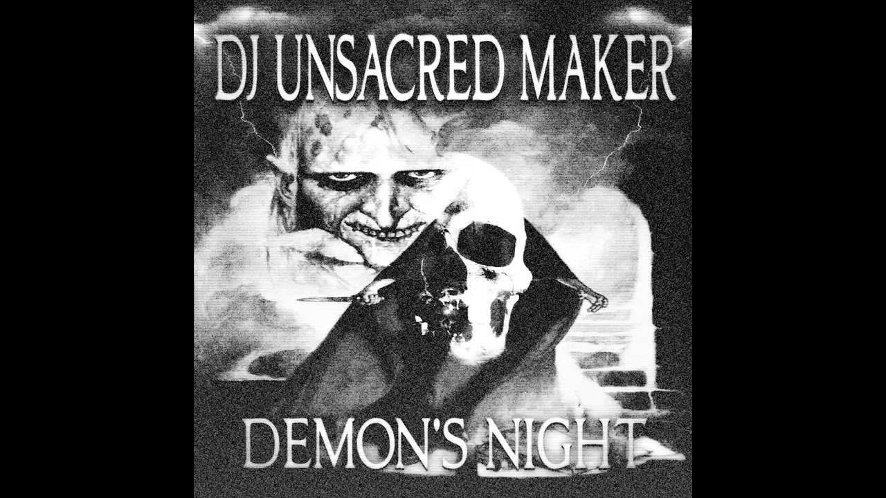 DJ UNSACRED MAKER - DEMON'S NIGHT (DEVILISH TRIO X DUNGEON TYPE BEAT)