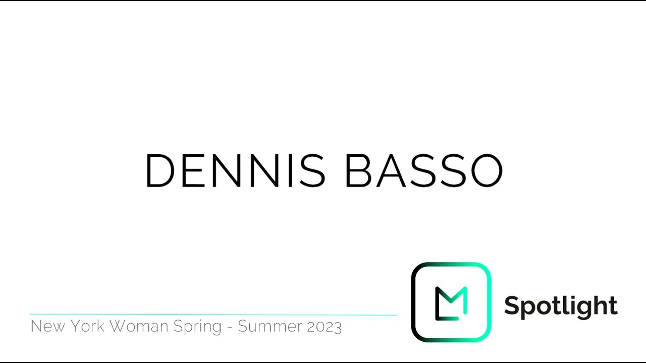 Dennis Basso - NYFW SS23 | Launchmetrics Spotlight