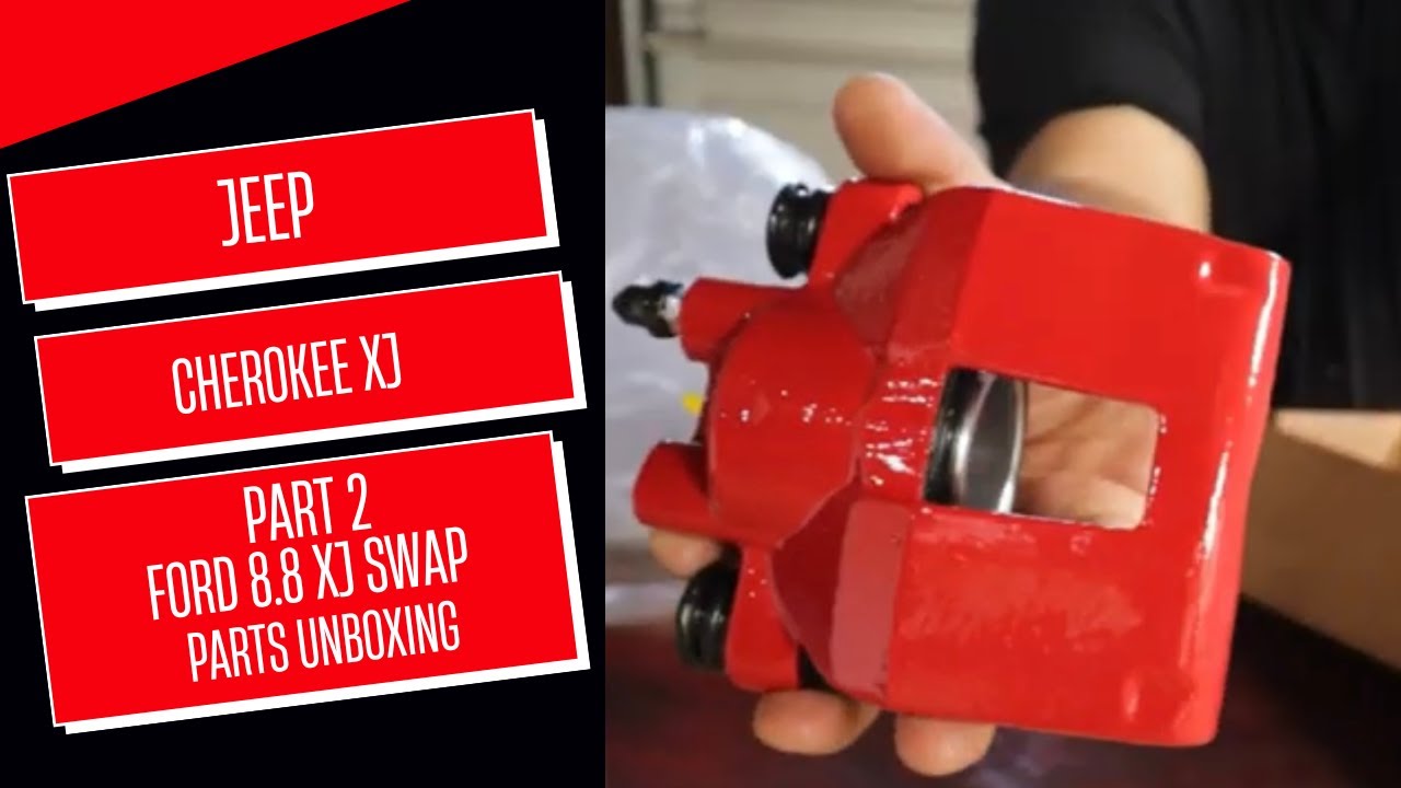 FORD 8.8 TO JEEP CHEROKEE XJ AXLE SWAP PART2: PARTS UNBOXING