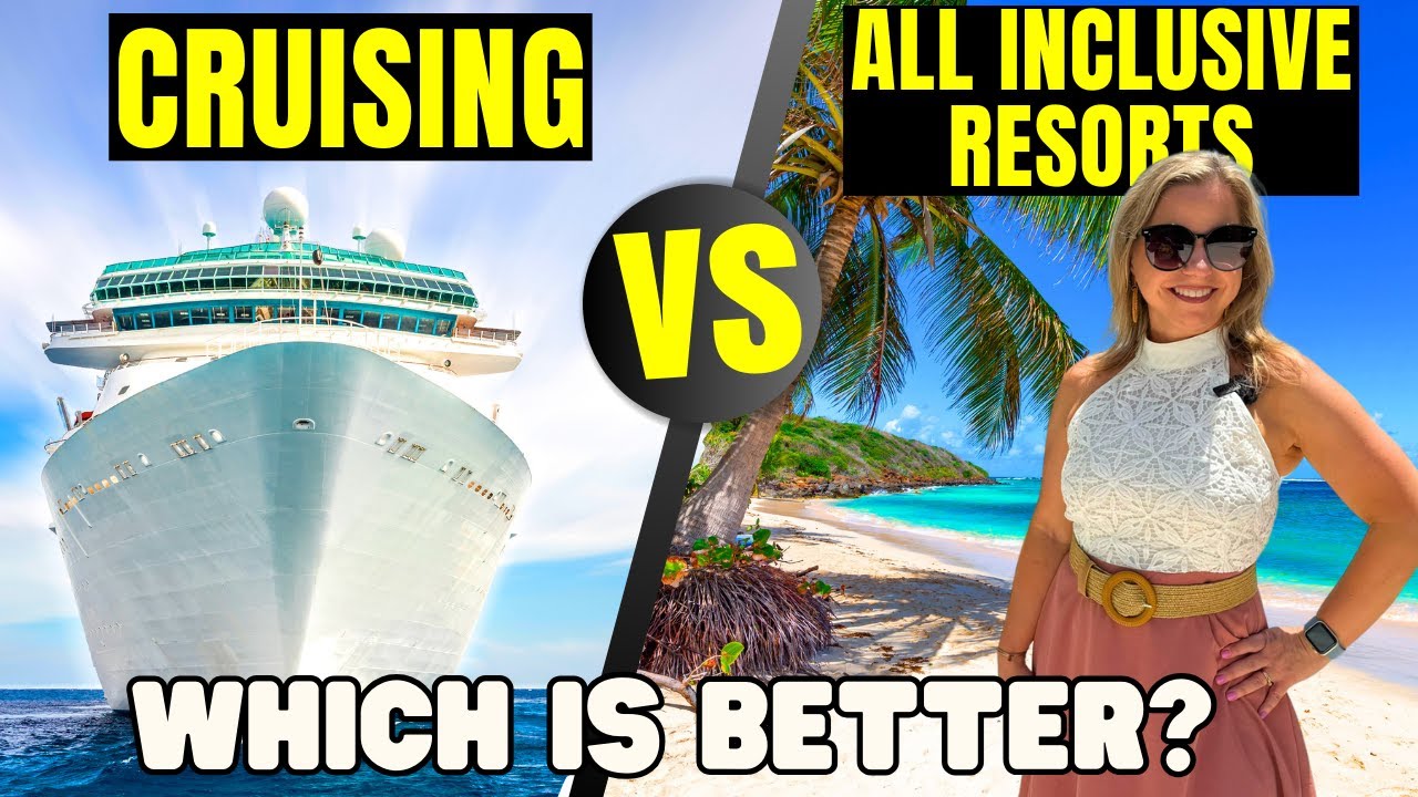 Cruise or All Inclusive Resort? Which is Best for You?