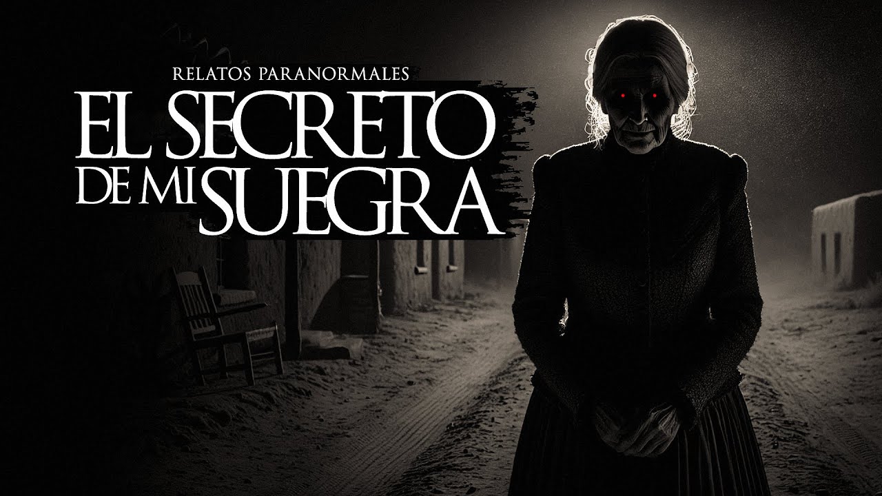 EL OSCURO SECRETO DE MI SUEGRA (RELATO REAL DE TERROR Y BRUJERÍA)
