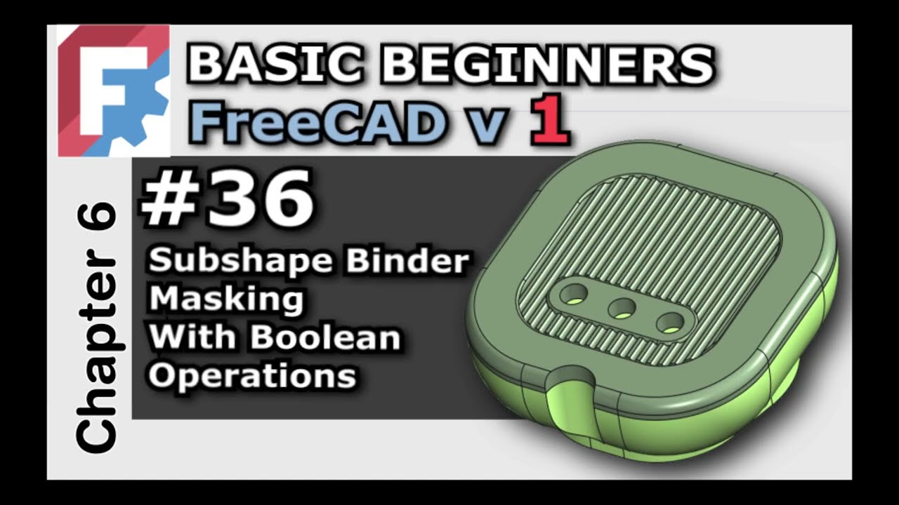 FreeCAD v1.0 | Adding Finishings Using Sub-shape Binders? | Basic Beginners FreeCAD 1.0 | Lesson 36