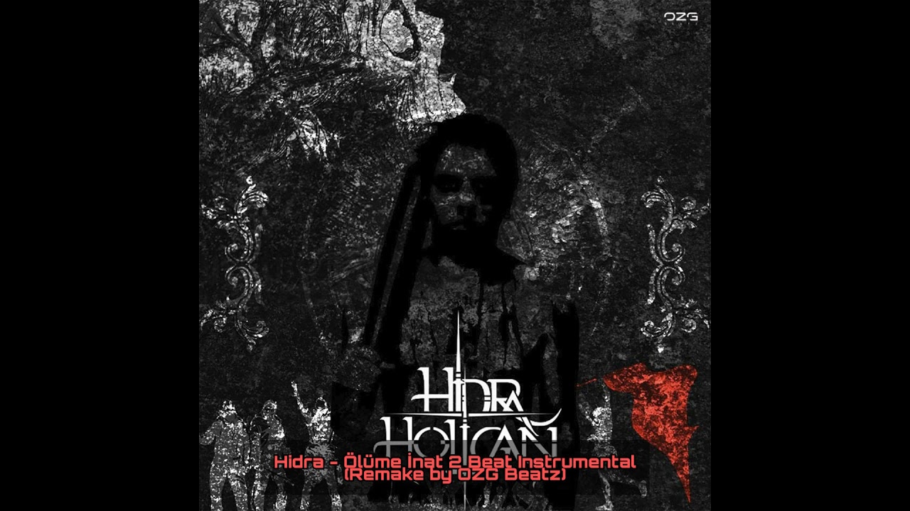 Hidra - Ölüme İnat 2 Beat Instrumental (Remake by OZG Beatz)