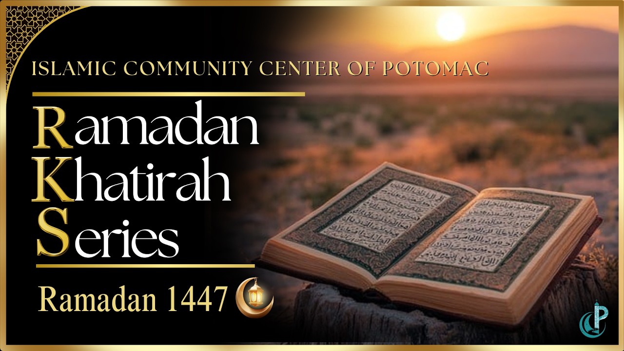 Imam Refai Arefin- 17   Ramadan Khatirah:  3/5/26