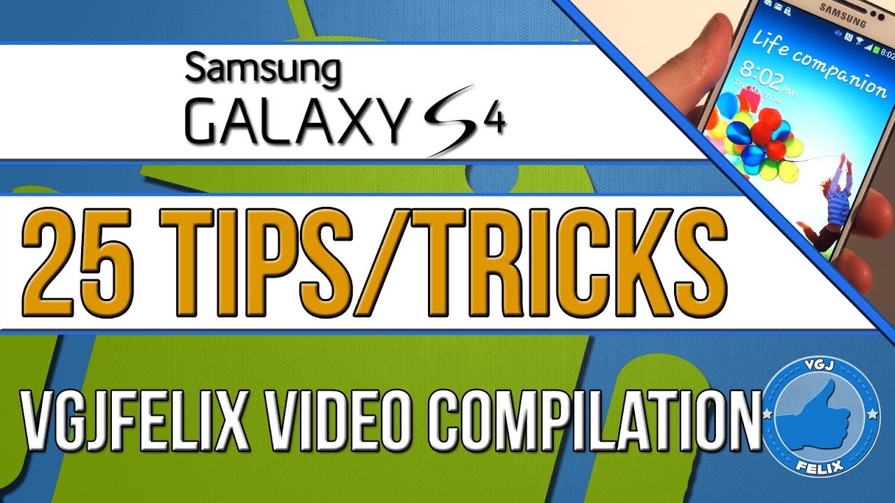 25 Samsung Galaxy S4 Tips and Tricks