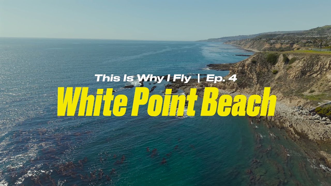This Is Why I Fly |  Ep. 4 White Point Beach