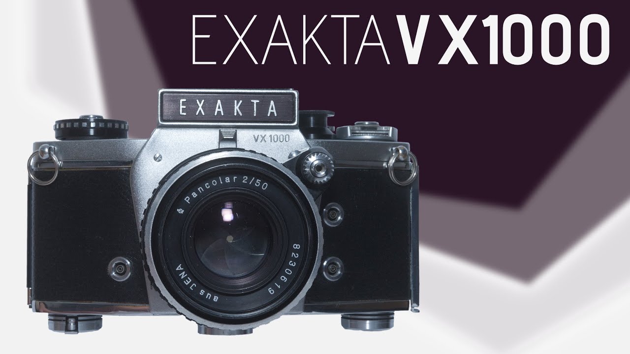 EXAKTA VX 1000 - Gar nicht mal so...
