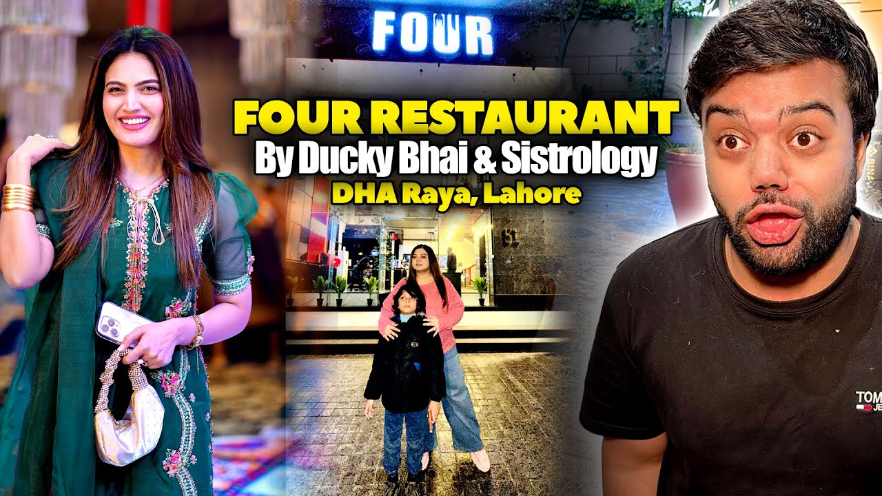 Four Restaurant By @DuckyBhai @Sistrology At DHA Raya | Food Review, Exploring Mini Dubai Of Lhr
