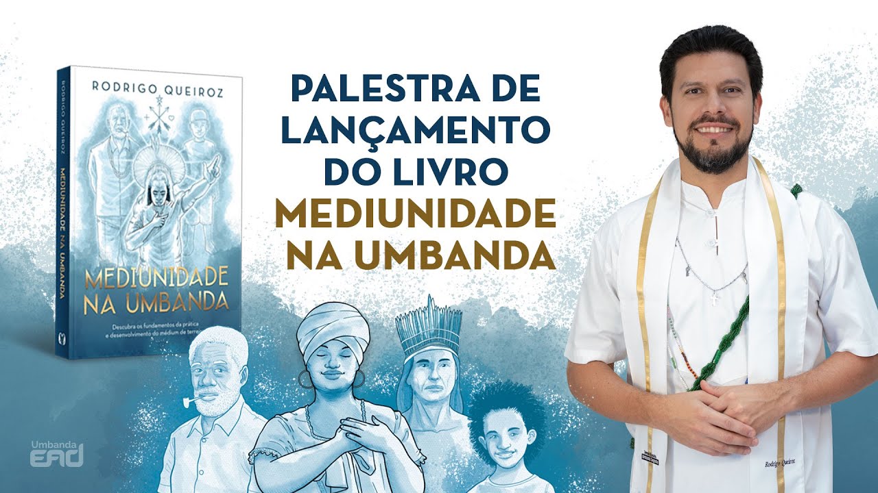 Mediunidade na Umbanda DESCOMPLICADA - Palestra - #UmbandaEAD