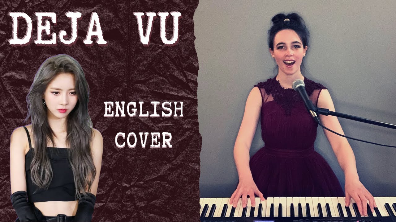 Dreamcatcher (드림캐쳐) - Deja Vu (데자부) - English Cover by Emily Dimes