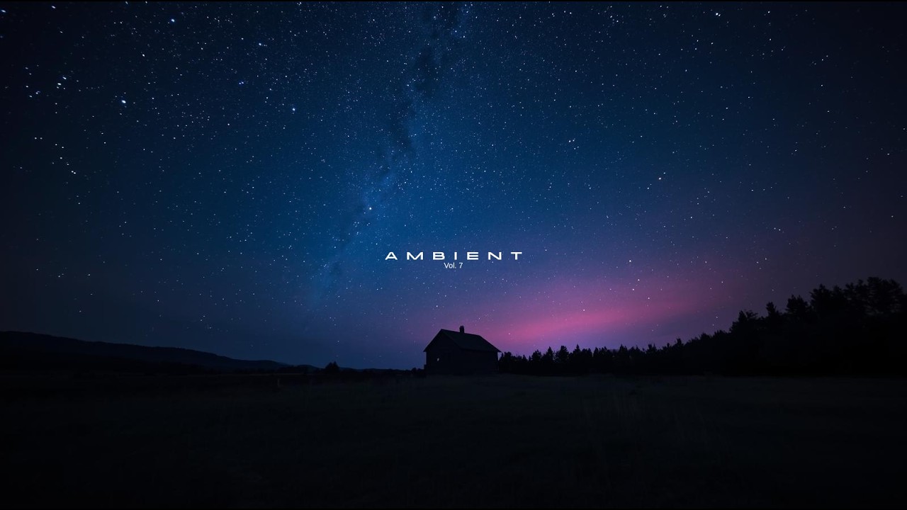 Midnight Starry Sky | Ambient Vol. 7 🌌