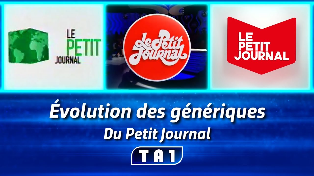 Évolution des génériques du Petit Journal