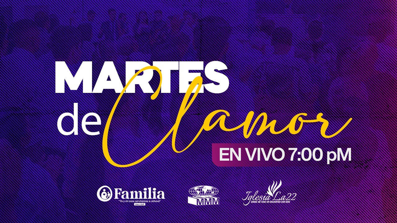 Iglesia La 22 | Martes de Clamor | Pra. Herly Soto