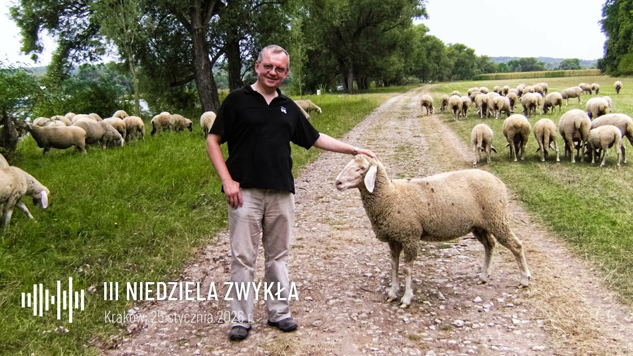 III Niedziela Zwykła - Kraków, 25 stycznia 2026 r.