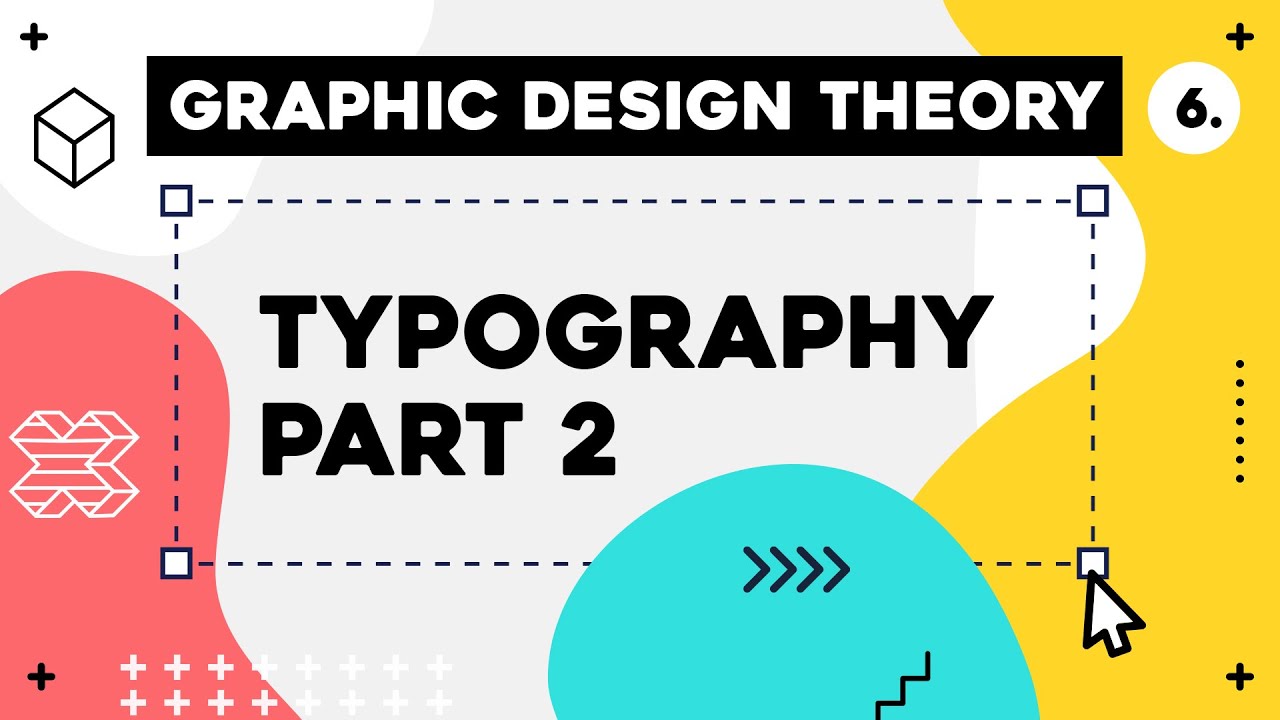 Graphic Design Theory #6 - Typography Part 2 (Picking and Pairing Fonts)