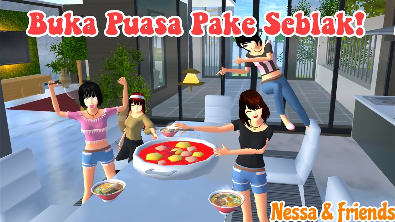 NESSA & FRIENDS [ Buka Pake Seblak ] || SAKURA SCHOOL SIMULATOR 