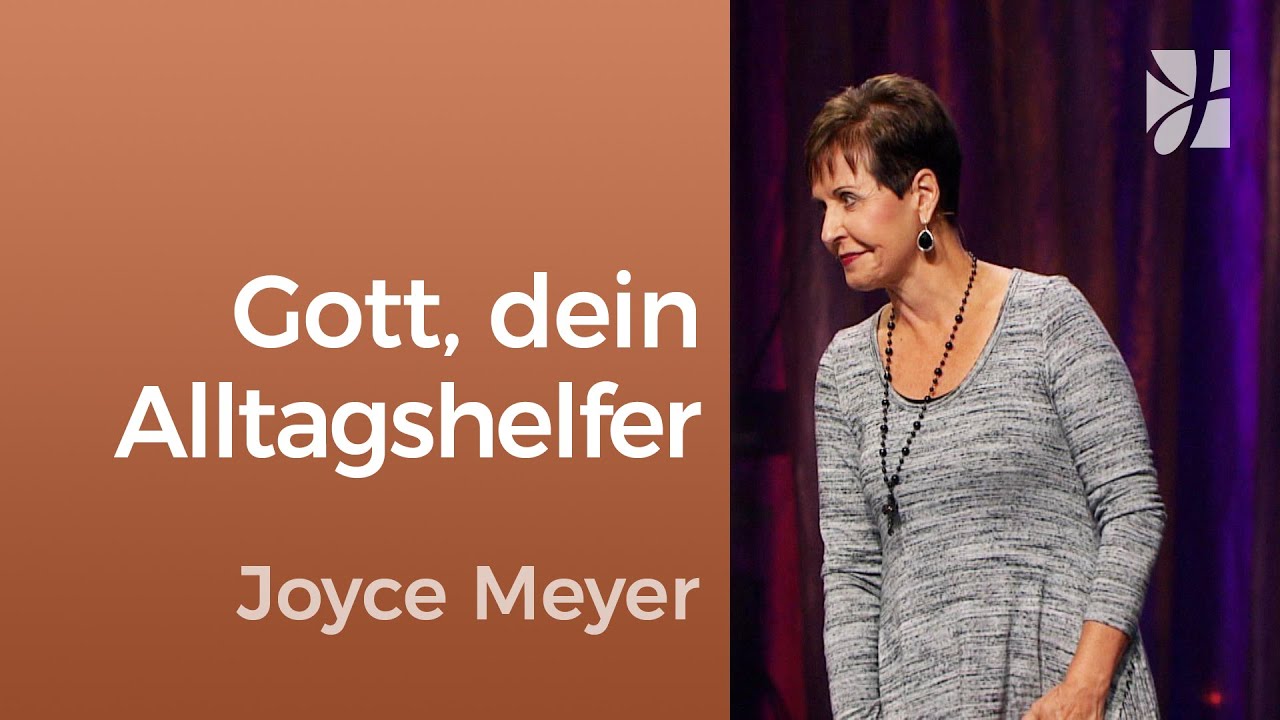 LÖSUNGSFINDER 🤗 Gott hilft dir durch deinen Alltag – Joyce Meyer – Persönlichkeit stärken