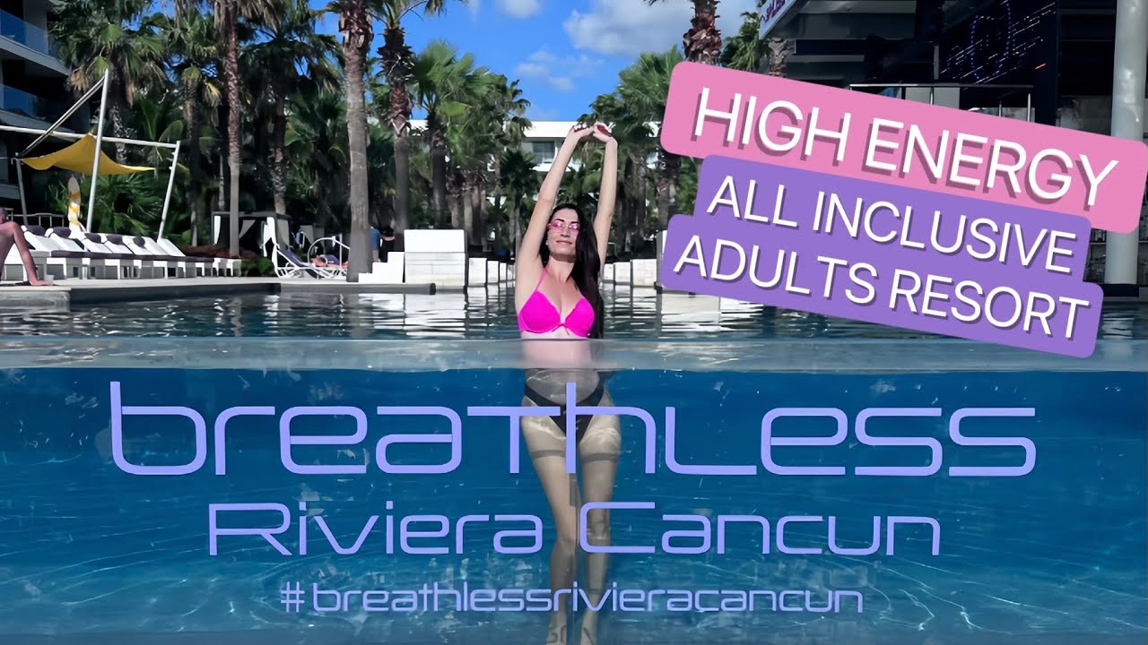 All-Inclusive Adults Party Resort | Breathless Riviera Cancun | Full Review | Mexico Vacation