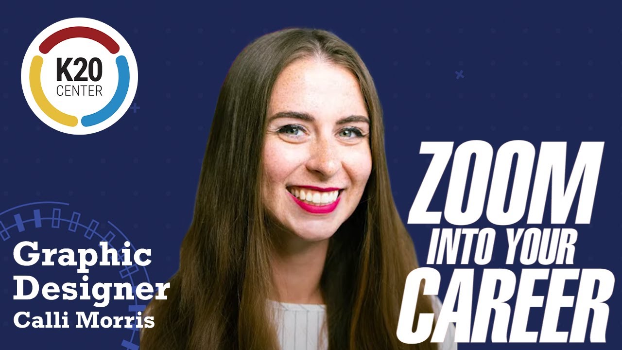 Graphic Designer - Calli Morris - Zoom Into Your Career