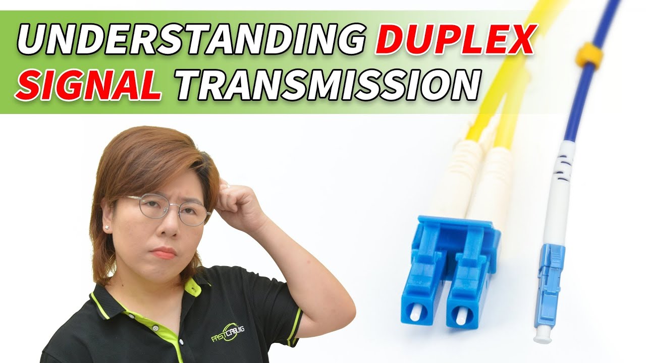 Fiber Optic Networking Lesson 2: How Duplex Works in Single Mode & Multimode Fiber