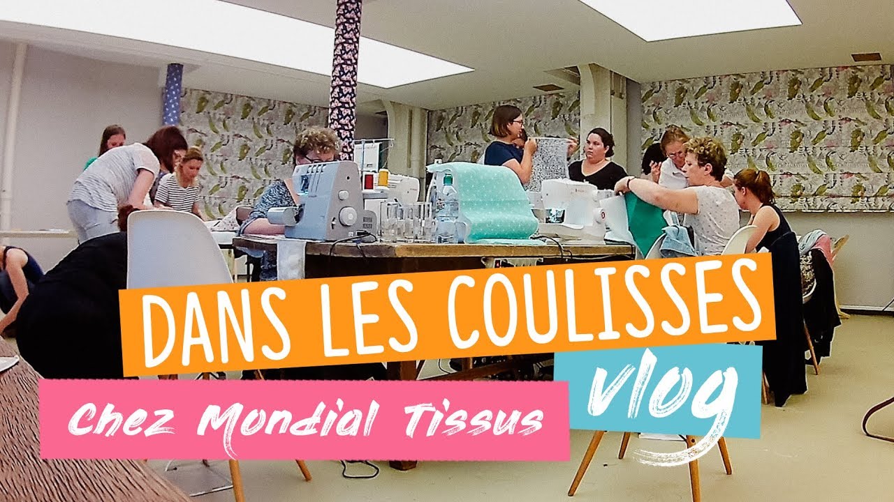 Vlog - Dans les coulisses de mes ateliers Mondial Tissus