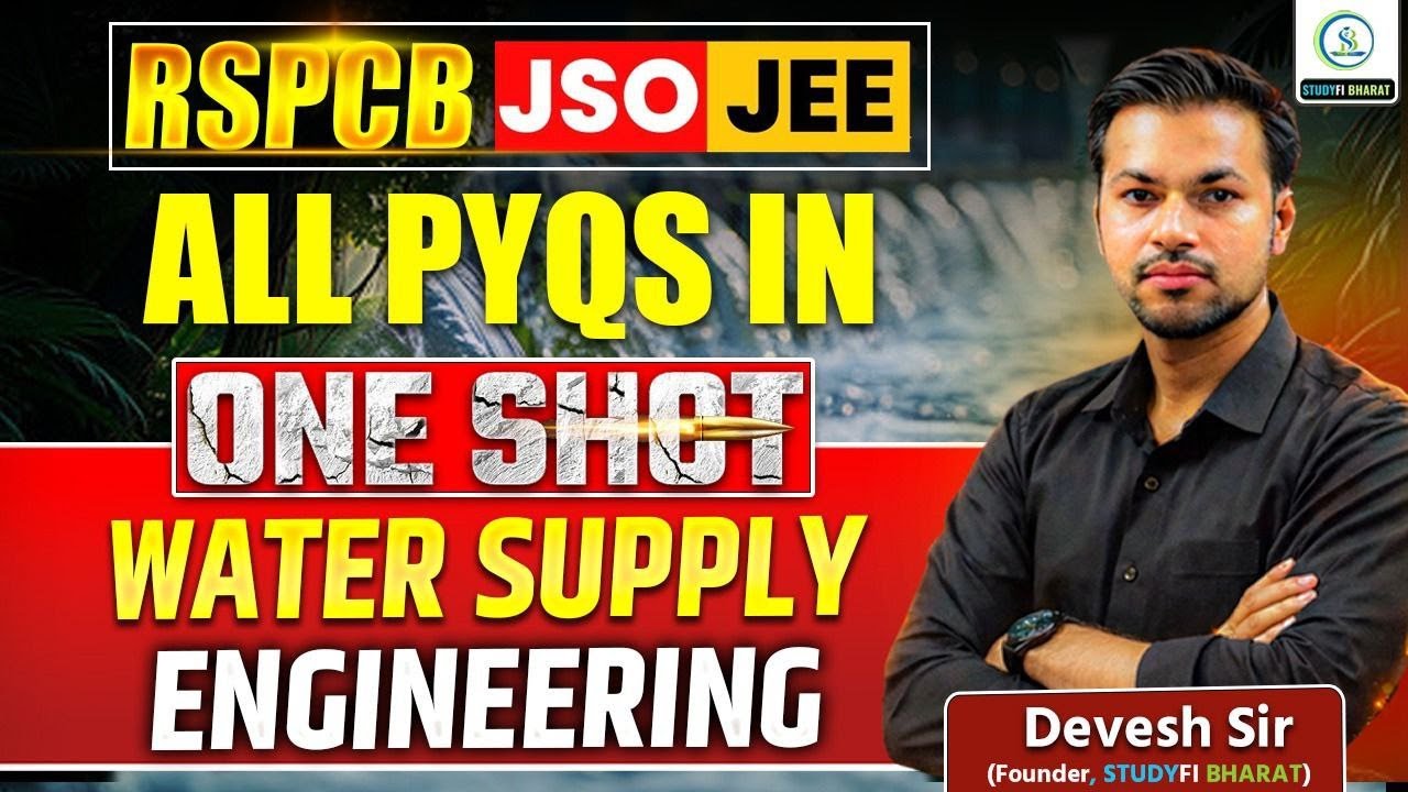 RSPCB JSO & JEE PYQs | Water supply engineering  | One shot session #studyfibharat #deveshsircivil