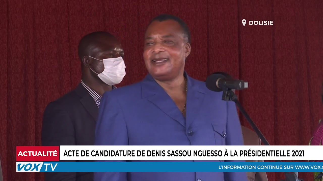 Acte de candidature de Denis Sassou Nguesso à la présidentielle 2021