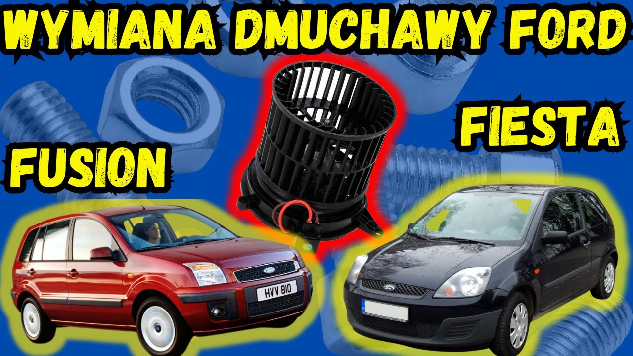 Jak wymienić wentylator nawiewu w Ford Fusion / Fiesta? Poradnik DIY