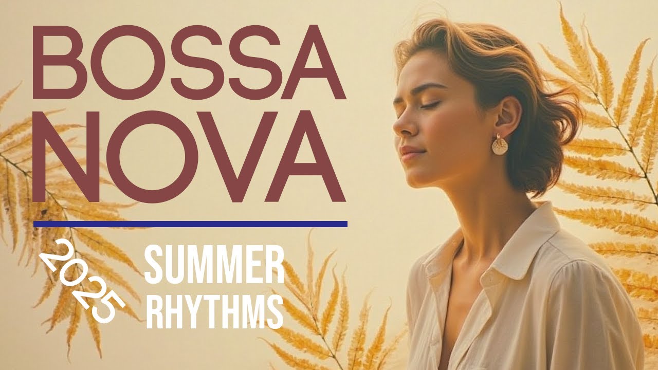 ☀️ Summer Night Bossa Nova Mix 2025 | Dinner & Relaxing Jazz Chill Vibes 🌿🎶