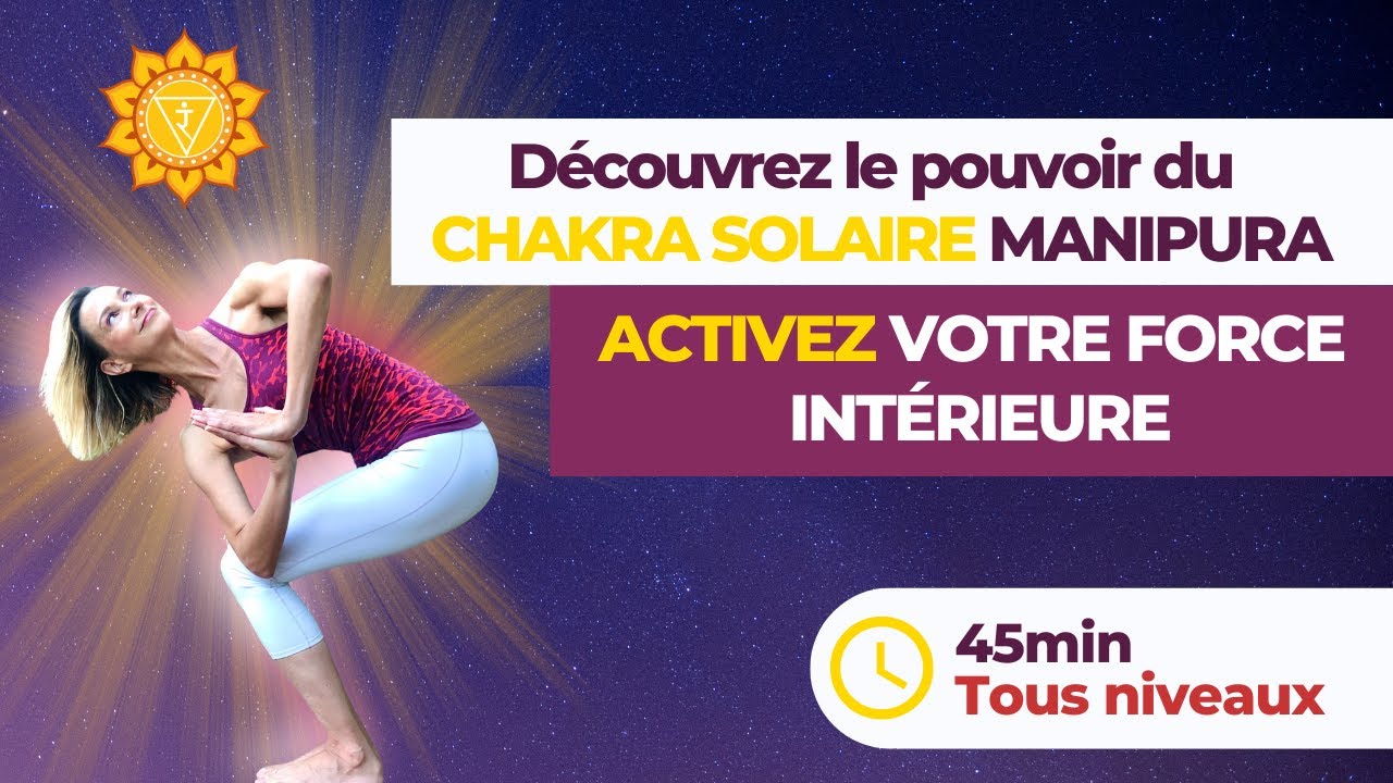 Allumez votre Chakra Solaire & Réveillez votre Volonté - Séance de Yoga avec Stéphanie de Yogaline