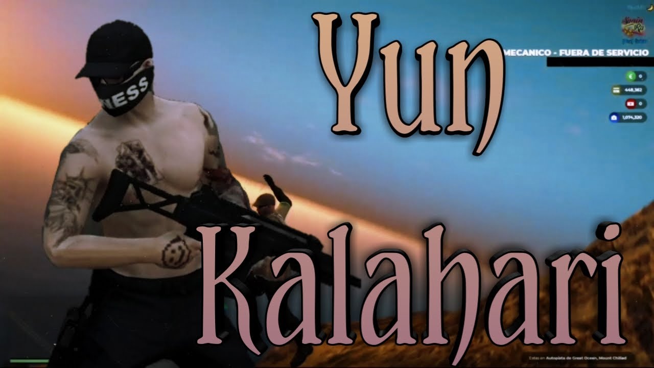 YUN KALAHARI | HUMAN (Montaje) | Gta v roleplay